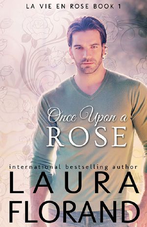 [La Vie en Roses 01] • Once Upon a Rose